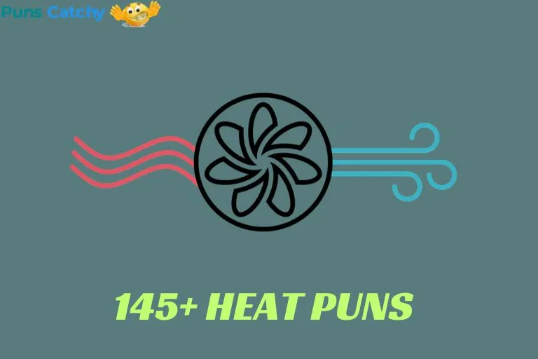 Heat Puns