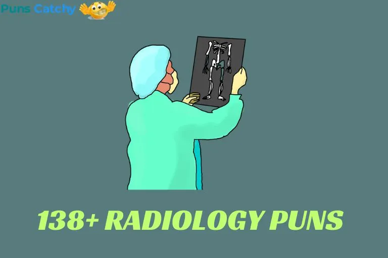 Radiology Puns