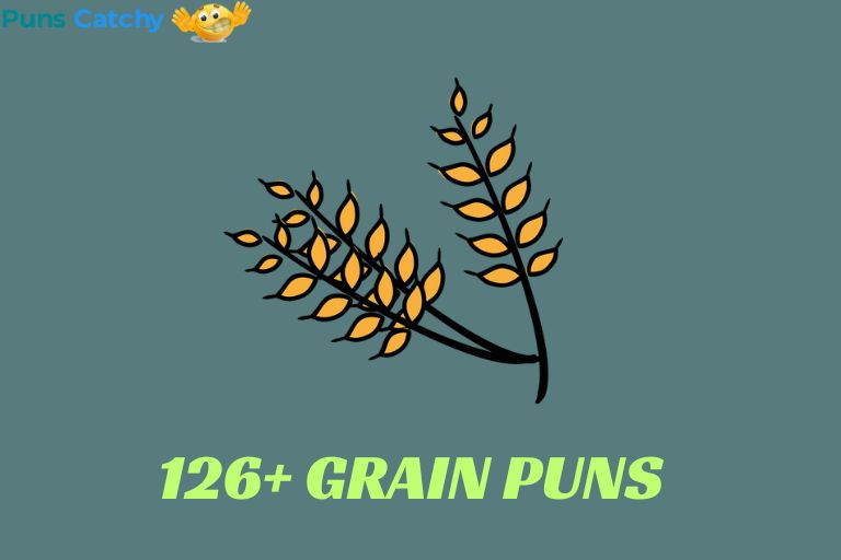 Grain Puns