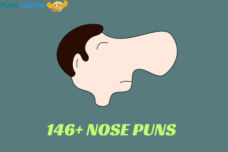 Nose Puns